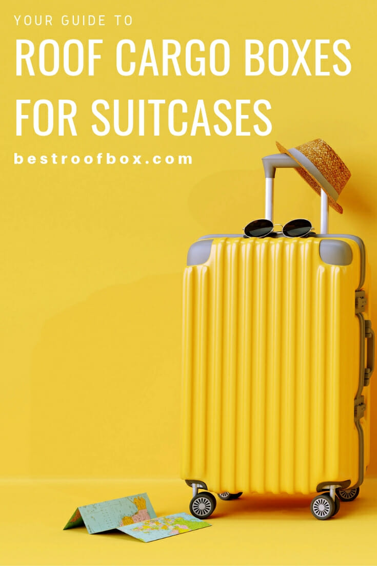 Best Roof Cargo Box for Suitcases Best Roof Box