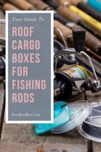 Roof Cargo Box for Fishing Rods