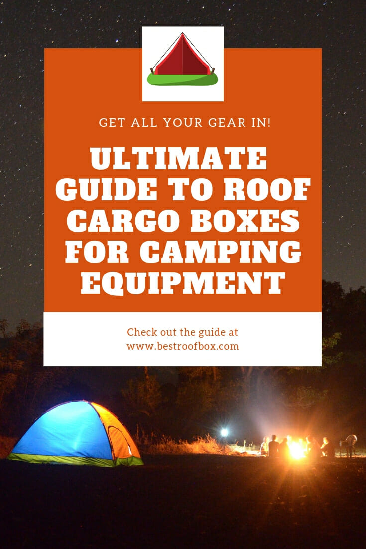 Roof Box for Camping Equipment Guide Best Roof Box