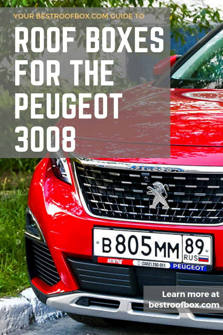 Peugeot 3008 SUV Roof Box Guide Best Roof Box