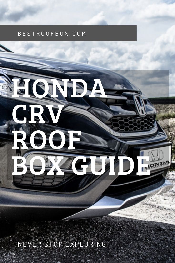 Honda CR-V Roof Box Guide