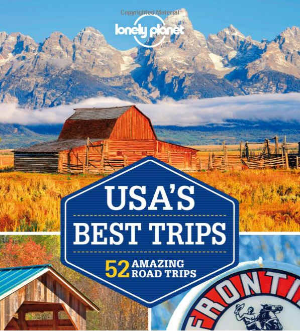 Lonely Planet USA's Best Trips (Travel Guide)
