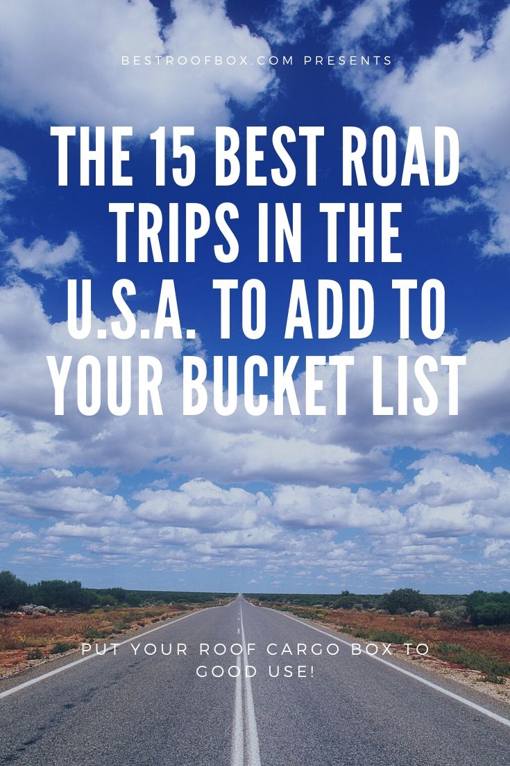 The 15 Best Road Trips in the U.S.A. to Add to Your Bucket List PIN