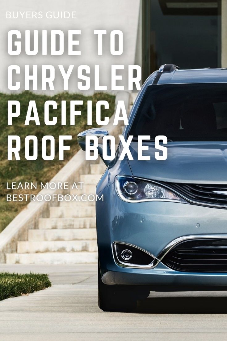 Chrysler Pacifica Roof Box Buyer's Guide 2023 Best Roof Box
