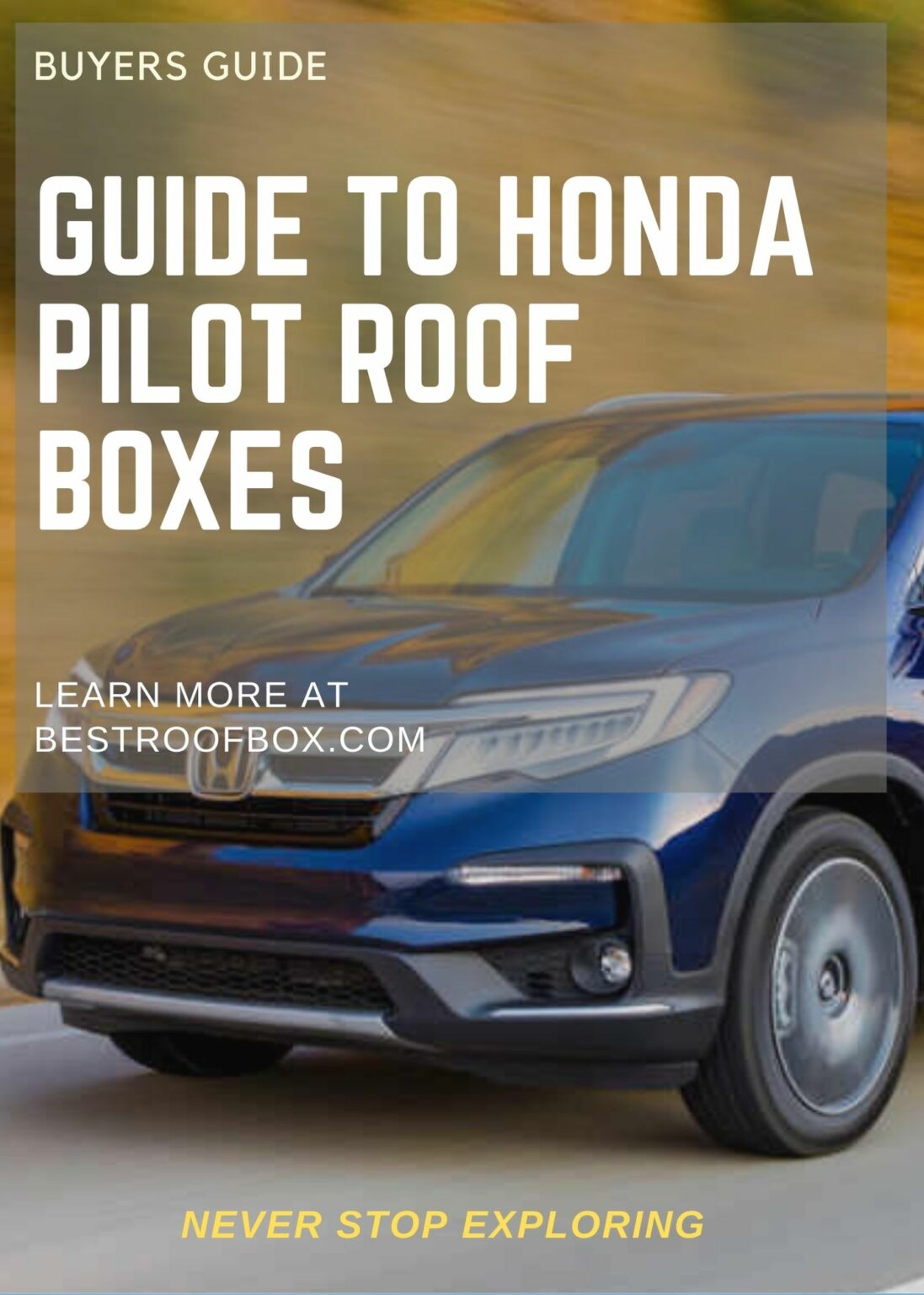 Honda Pilot Roof Cargo Box