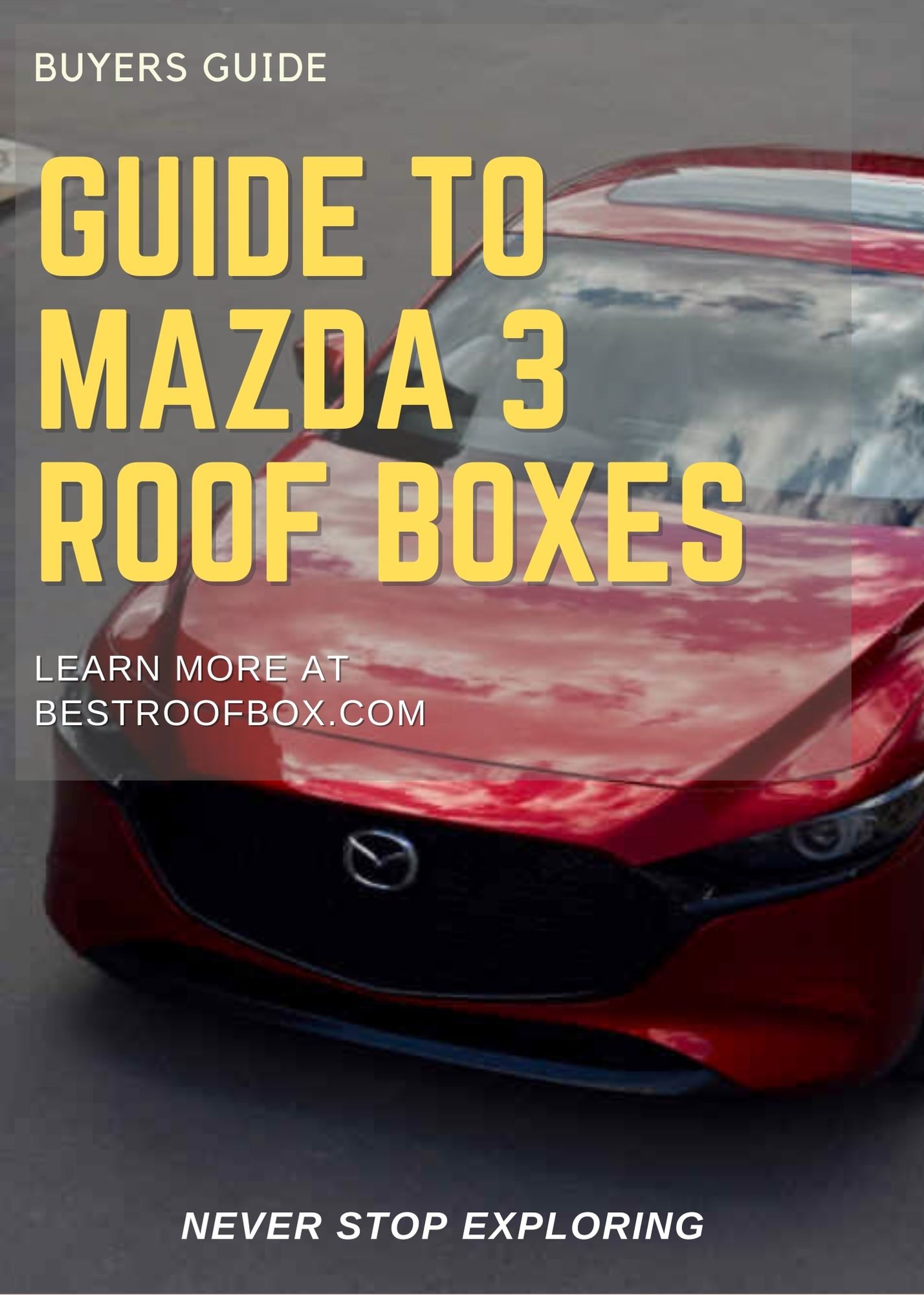 Mazda 3 Roof Box Buyer's Guide 2023 Best Roof Box