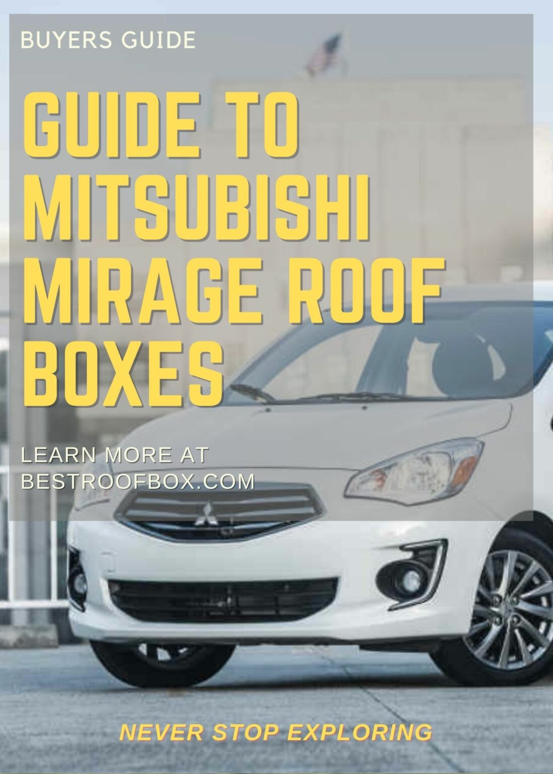 Mitsubishi Mirage Roof Box Buyer's Guide 2023 Best Roof Box