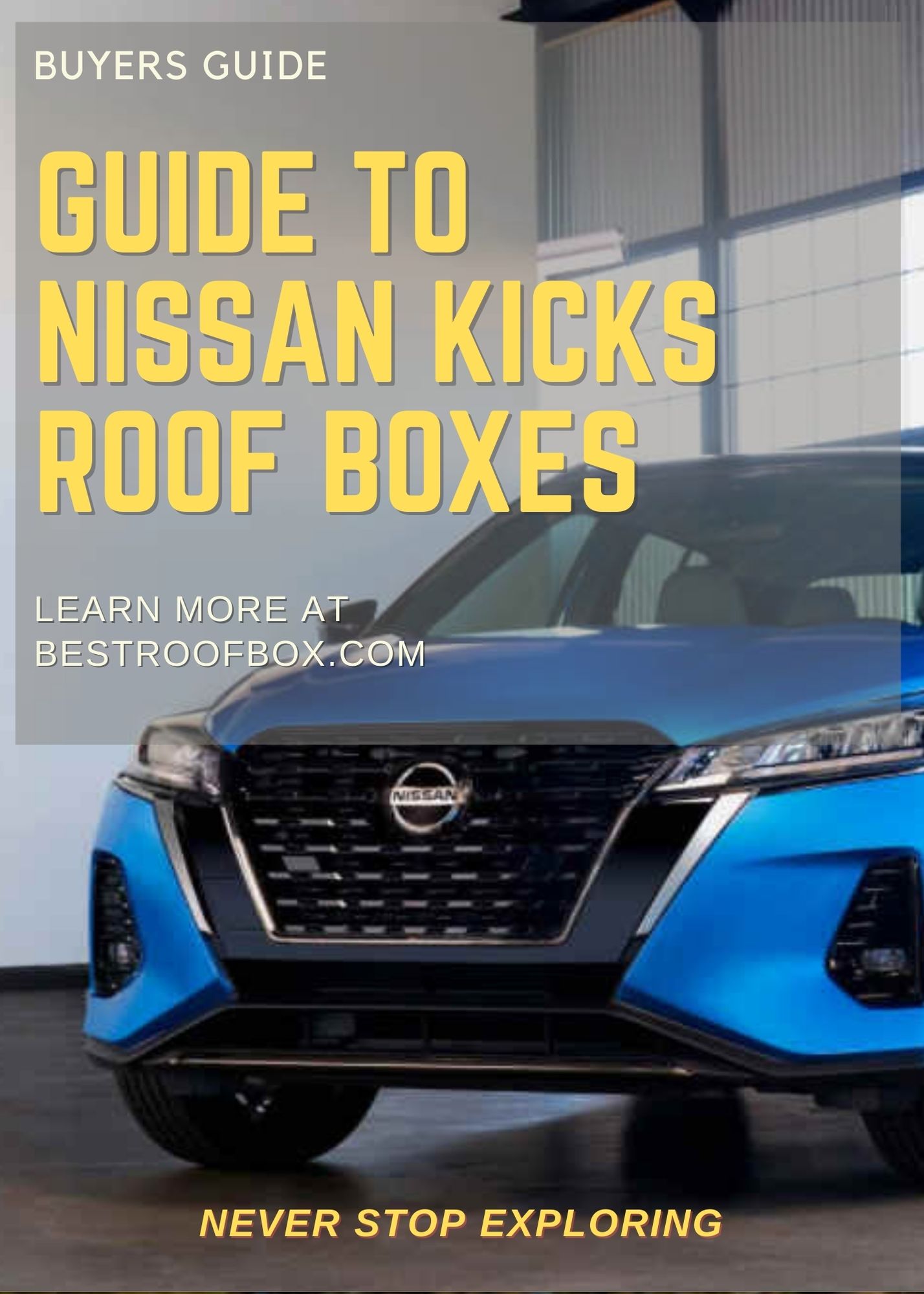 Nissan Kicks Roof Box Buyer’s Guide 2023 Best Roof Box