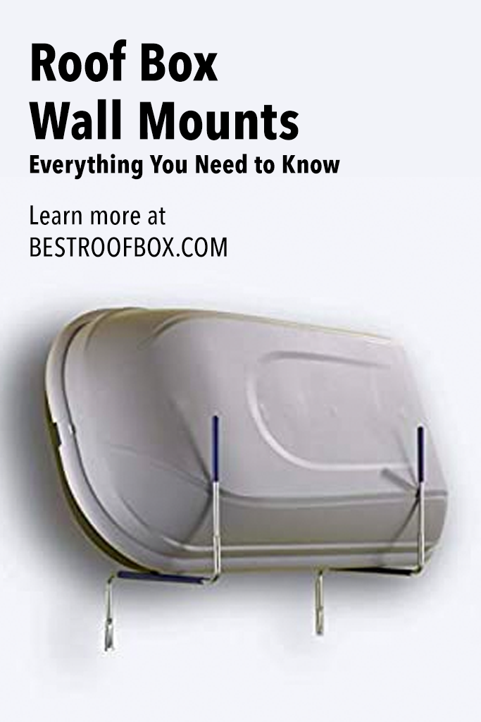 Roof Box Wall Mount Beginners Guide for 2022 Best Roof Box